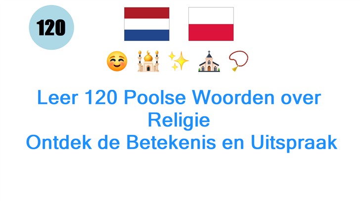 Leer 120 Poolse Woorden over Religie: Ontdek de Betekenis en Uitspraak